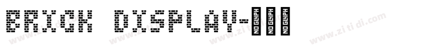Brick Display字体转换 Brick Display字体转换